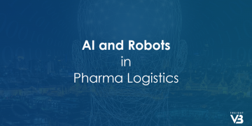 AI and Robots in Pharma Logistics