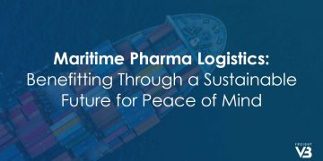 Maritime Pharma Logistics: Benefitting Through a Sustainable Future for Peace of Mind